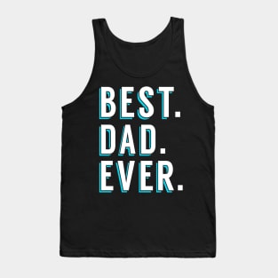 Best Dad Ever Tank Top